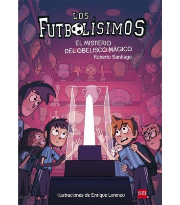 FUTBOLISIMOS 12 EL MISTERIO DEL OBELISCO MAGICO