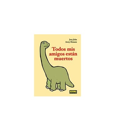 TODOS MIS AMIGOS ESTAN MUERTOS