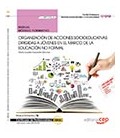 MANUAL ORGANIZACION DE ACCIONES SOCIOEDUCATIVAS DIRIGIDAS A JOVENES E