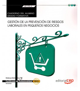 CUADERNO DEL ALUMNO GESTION DE LA PREVENCION DE RIESGOS LABORALES EN P