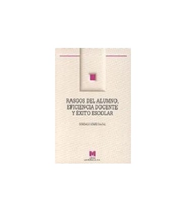 RASGOS DEL ALUMNO EFICIENCIA DOCENTE Y EXITO ESCOLAR