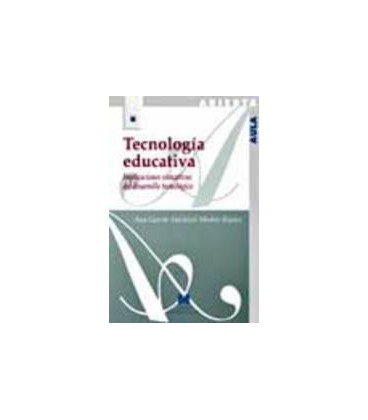 TECNOLOGIA EDUCATIVA IMPLICACIONES EDUCATIVAS DESARROLLO TECNOLOGICO