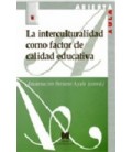 INTERCULTURALIDAD COMO FACTOR DE CALIDAD EDUCATIVA