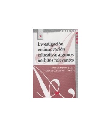 INVESTIGACION EN INNOVACION EDUCATIVA ALGUNOS AMBITOS RELEVANTES