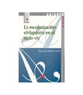 ESCOLARIZACION OBLIGATORIA EN EL SIGLO XXI
