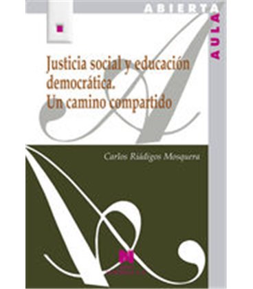 JUSTICIA SOCIAL Y EDUCACION DEMOCRATICA UN CAMINO COMPARTIDO