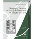 PEDAGOGIA Y DIDACTICA EN LA LINGUISTICA ESPAÑOLA DE LOS SIGLOS XVI Y X