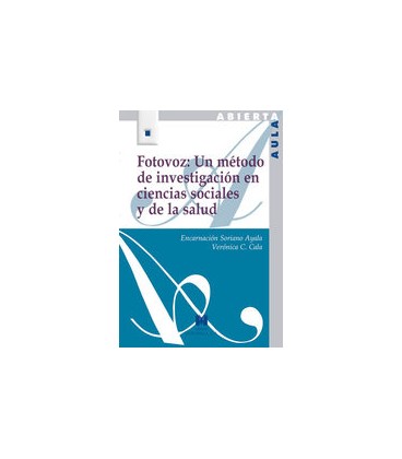 FOTOVOZ UN METODO DE INVESTIGACION EN CIENCIAS SOCIALES Y DE LA SALUD