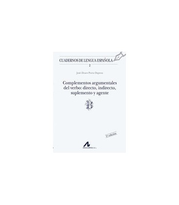 COMPLEMENTOS ARGUMENTALES DEL VERBO DIRECTO INDIRECTO SUPLEMENTO