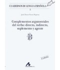 COMPLEMENTOS ARGUMENTALES DEL VERBO DIRECTO INDIRECTO SUPLEMENTO