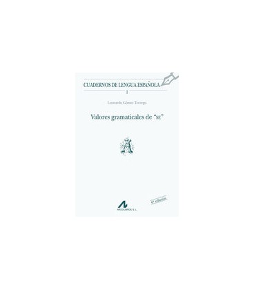 VALORES GRAMATICALES DE SE (A)