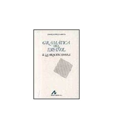 GRAMATICA DEL ESPAÑOL II LA ORACION SIMPLE