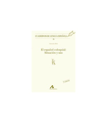 ESPAÑOL COLOQUIAL SITUACION Y USO (K)