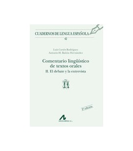 COMENTARIO LINGUISTICO DE TEXTOS ORALES II EL DEBATE Y LA ENTREVISTA