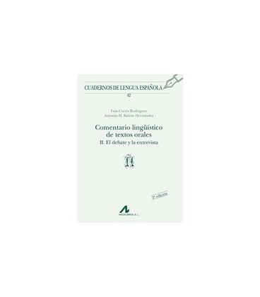 COMENTARIO LINGUISTICO DE TEXTOS ORALES II EL DEBATE Y LA ENTREVISTA