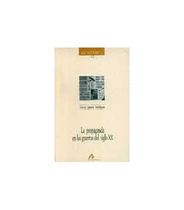PROPAGANDA EN LAS GUERRAS DEL SIGLO XX