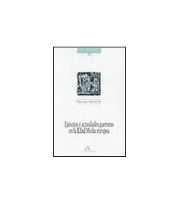 EJERCITOS Y ACTIVIDADES GUERRERAS EN LA EDAD MEDIA EUROPEA