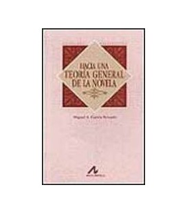HACIA UNA TEORIA GENERAL DE LA NOVELA