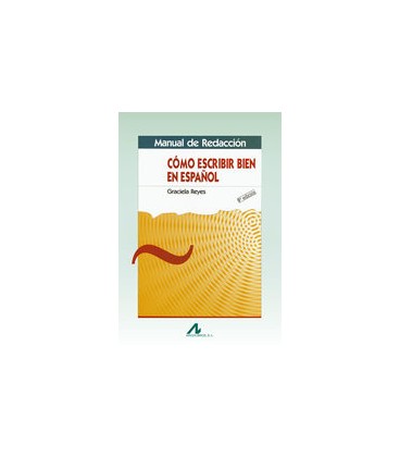 MANUAL DE REDACCION COMO ESCRIBIR EN ESPAÑOL