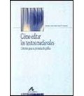 COMO EDITAR TEXTOS MEDIEVALES CRITERIOS PARA PRESENTACION GRAFICA