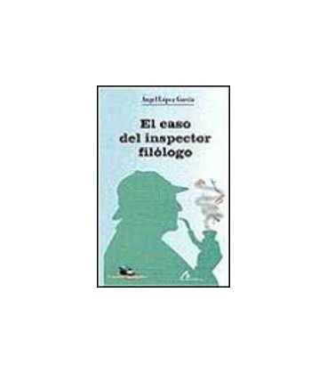 CASO DEL INSPECTOR FILOLOGO