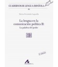 LENGUA EN LA COMUNICACION POLITICA II LA PALABRA DEL PODER