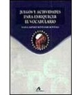 JUEGOS Y ACTIVIDADES PARA ENRIQUECER EL VOCABULARIO