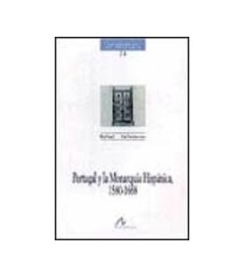 PORTUGAL Y LA MONARQUIA HISPANICA 1580 1668