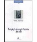 PORTUGAL Y LA MONARQUIA HISPANICA 1580 1668