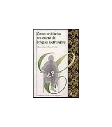 COMO SE DISEÑA UN CURSO DE LENGUA EXTRANJERA