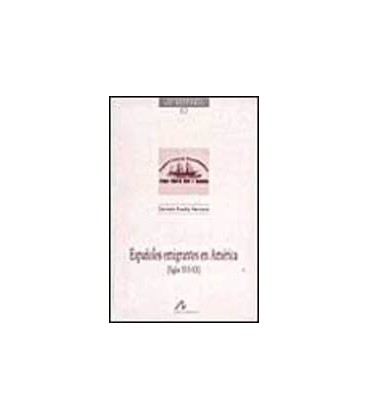 ESPAÑOLES EMIGRANTES EN AMERICA SIGXVI XX