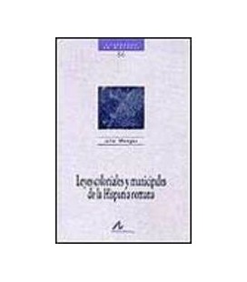 LEYES COLONIALES Y MUNICIPALES DE LA HISPANIA ROMANA