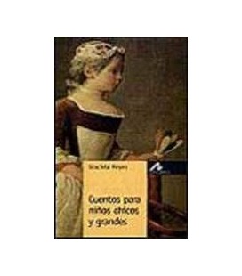 CUENTOS PARA NIÑOS CHICOS Y GRANDES