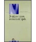 DE ANTIGUOS Y NUEVOS DICCIONARIOS DEL ESPAÑOL