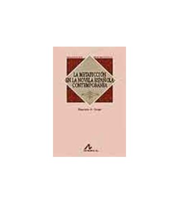 METAFICCION EN LA NOVELA ESPAÑOLA CONTEMPORANEA