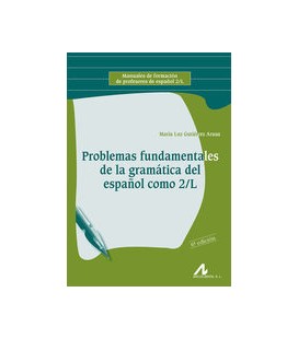 PROBLEMAS FUNDAMENTALES DE LA GRAMATICA DEL ESPAÑOL SEGUNDA LENGUA
