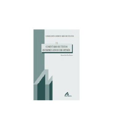 COMENTARIO DE TEXTOS INTERPRETATIVOS Y DE OPINION
