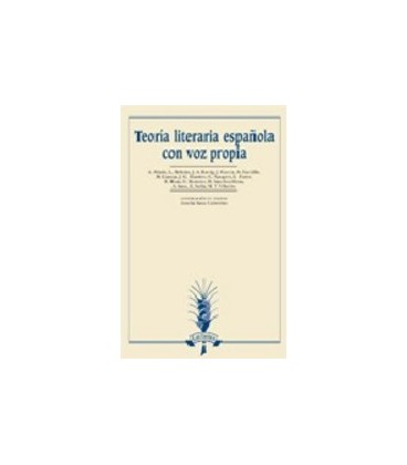TEORIA LITERARIA ESPAÑOLA CON VOZ PROPIA