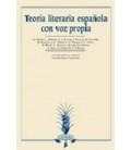 TEORIA LITERARIA ESPAÑOLA CON VOZ PROPIA