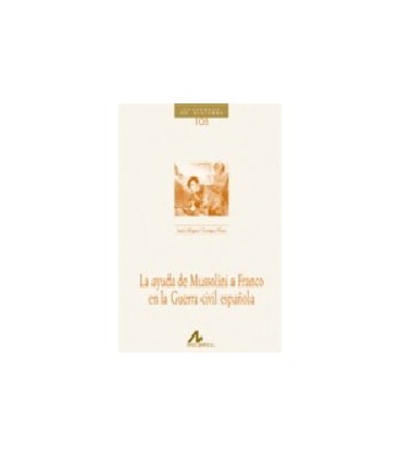 AYUDA DE MUSSOLINI A FRANCO EN LA GUERRA CIVIL ESPAÑOLA