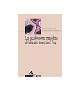 ESTUDIOS SOBRE MARCADORES DEL DISCURSO EN ESPAÑOL HOY