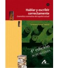 HABLAR Y ESCRIBIR CORRECTAMENTE TOMO I 4ª EDICION ACTUALIZADA