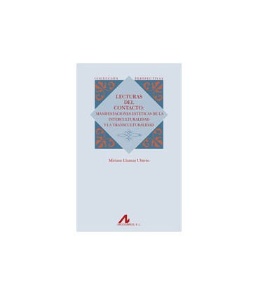 LECTURAS DEL CONTACTO MANIFESTACIONES ESTETICAS DE INTERCULTURALIDAD