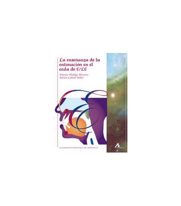 ENSEÑANZA DE LA ENTONACION EN EL AULA DE E/LE