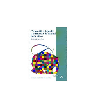 PRAGMATICA INFANTIL Y ENSEÑANZA DE ESPAÑOL PARA NIÑOS