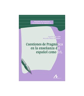 CUESTIONES DE PRAGMATICA EN LA ENSEñANZA DEL ESPAñOL COMO 2/L