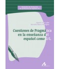 CUESTIONES DE PRAGMATICA EN LA ENSEñANZA DEL ESPAñOL COMO 2/L