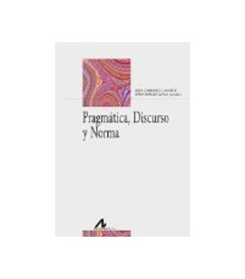 PRAGMATICA DISCURSO Y NORMA