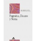 PRAGMATICA DISCURSO Y NORMA