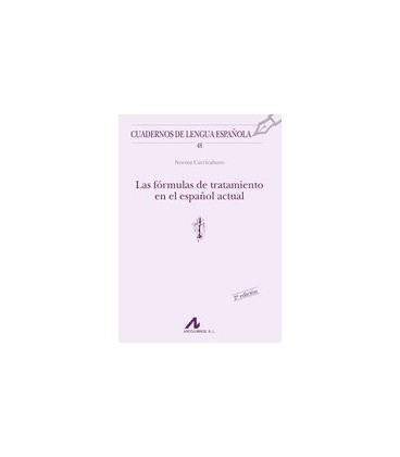 FORMULAS DE TRATAMIENTO EN EL ESPAÑOL ACTUAL EDICION ACTUALIZADA